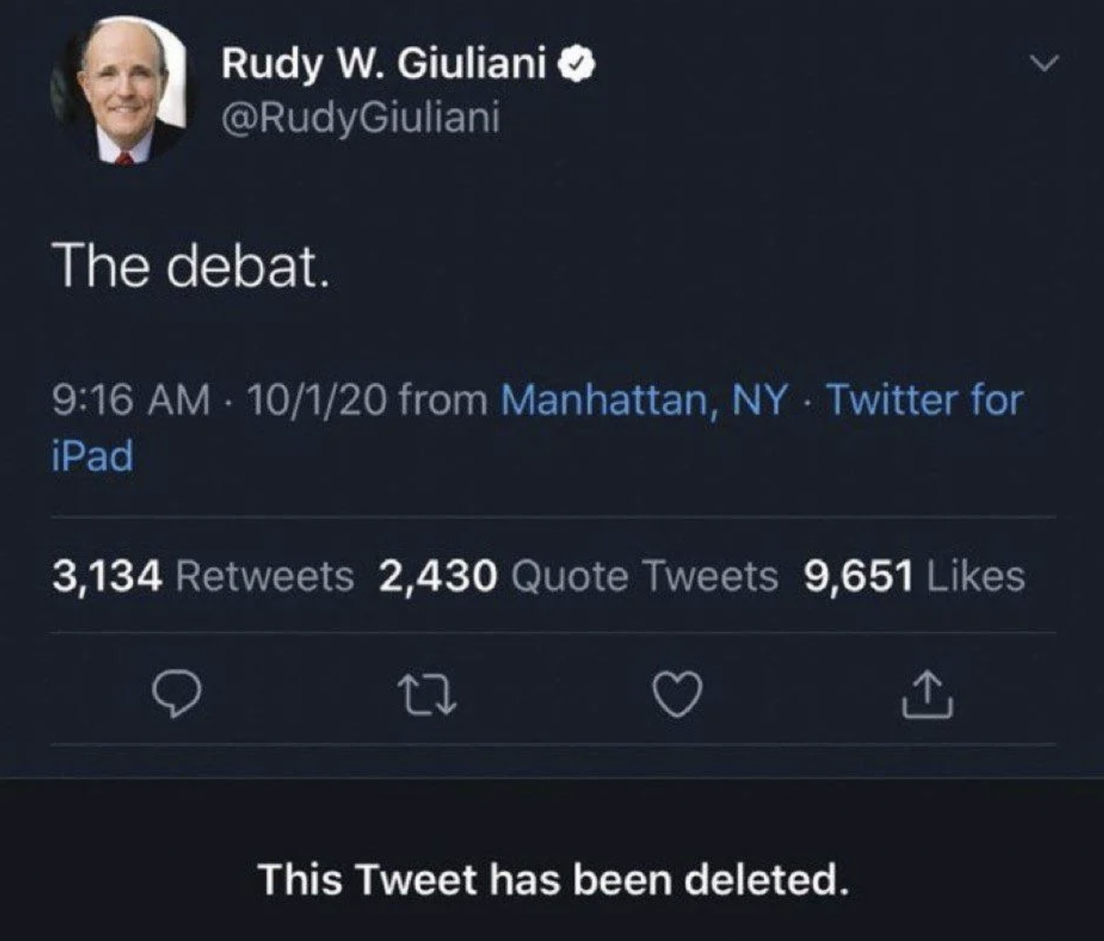 debat tweet - Rudy W. Giuliani >> Giuliani The debat. 10120 from Manhattan, Ny Twitter for iPad 3,134 2,430 Quote Tweets 9,651 27 This Tweet has been deleted.
